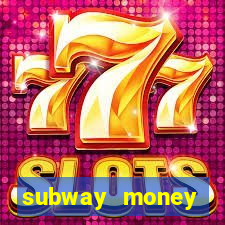 subway money deposito 1 real